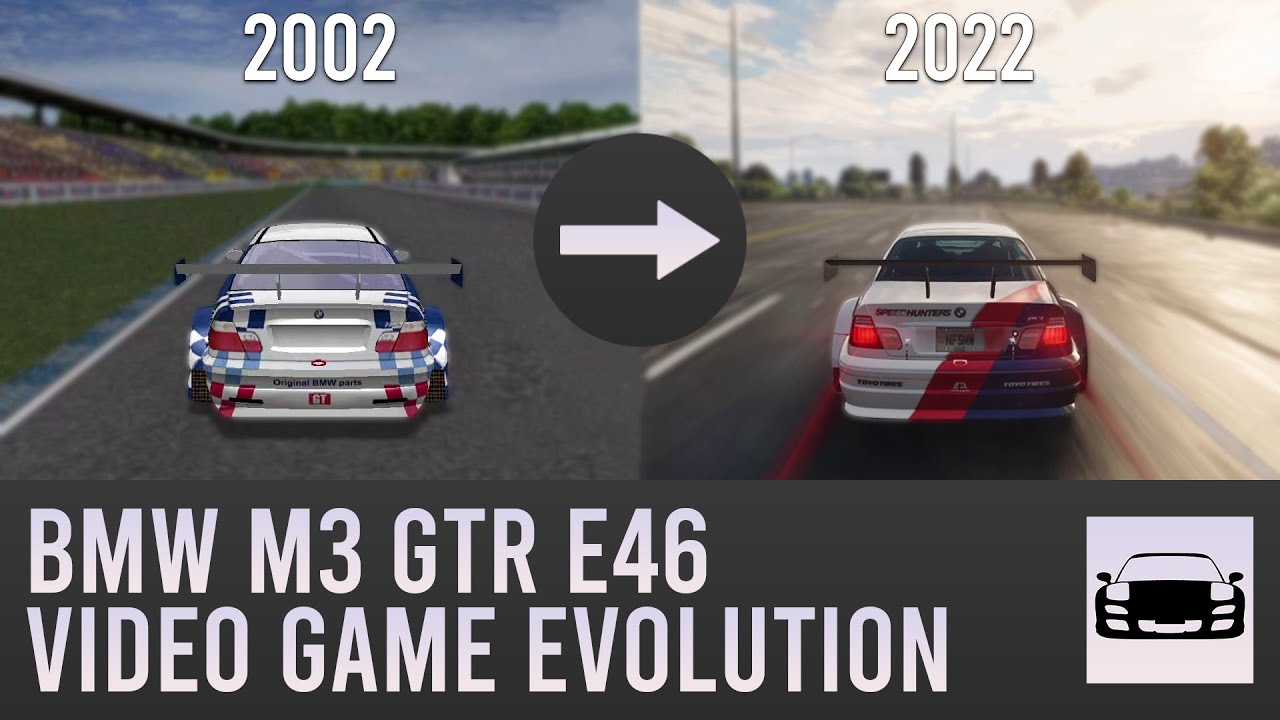 BMW M3 GTR (E46) Video Game Evolution (2002-2022)