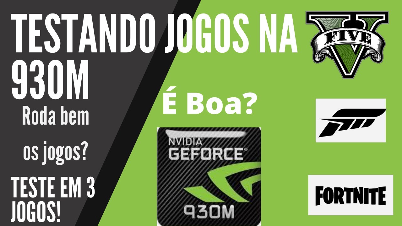 Geforce 930M &eacute; BOA para GAMES? (TESTE EM 3 JOGOS!)