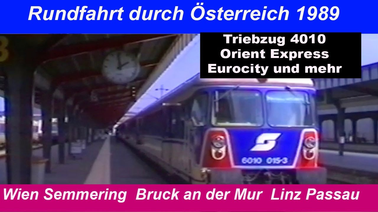 1989 Österreichische Bundesbahn Rundfahrt  Wien-Semmering-Linz-Passau