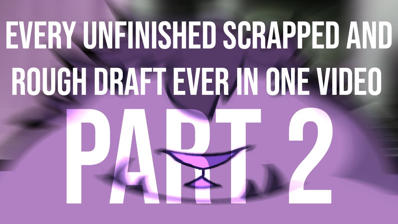 all of my scrapped and unfinished songs in one long video (part 2)
