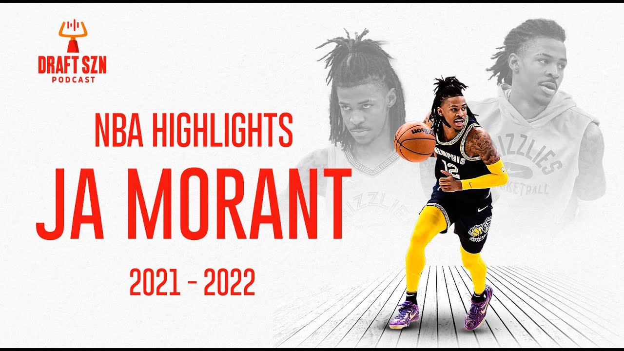 Ja Morant - 2022 NBA Highlights Mix