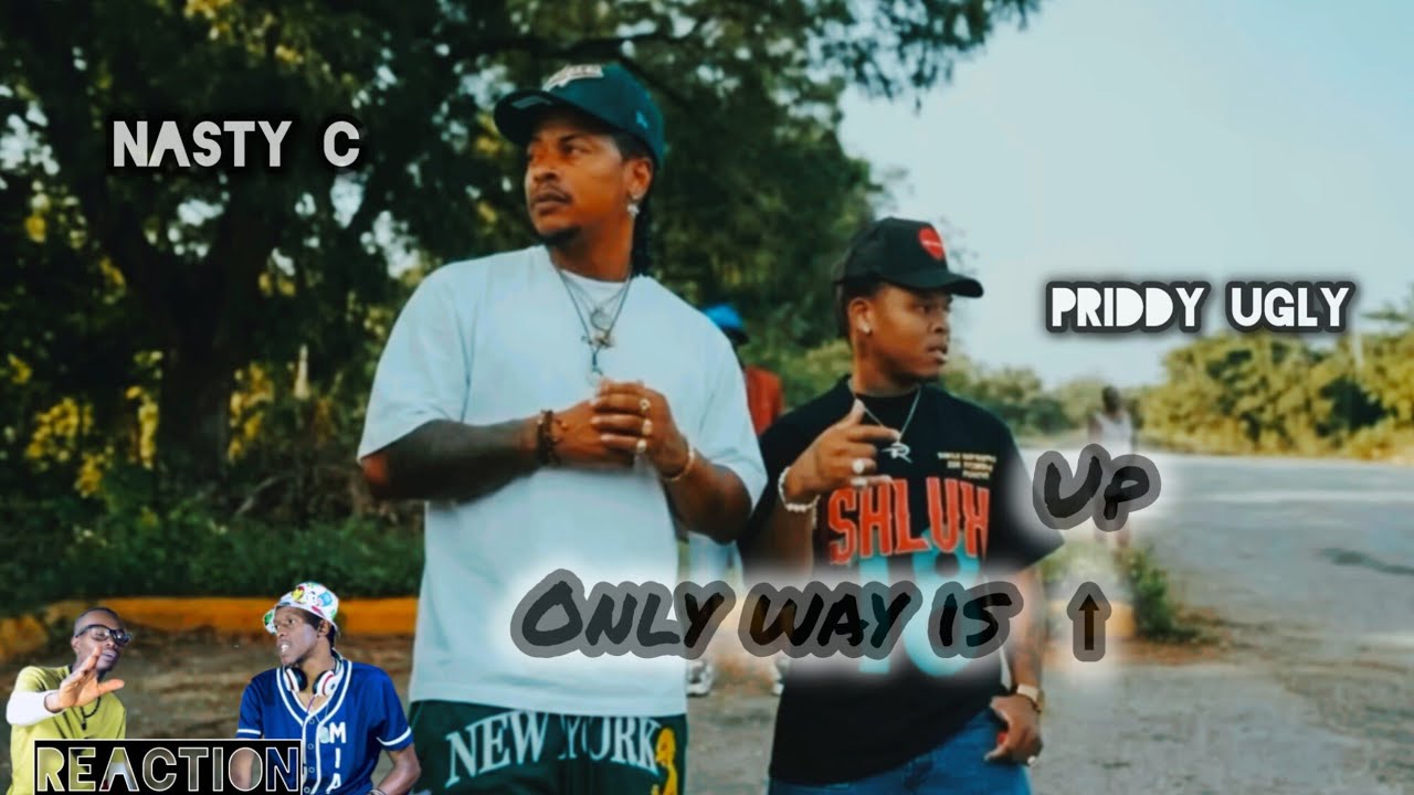 Nasty C - Only Way Is Up ( ft Priddy Ugly )| Official Audio Reaction | ZA Hip Hop 