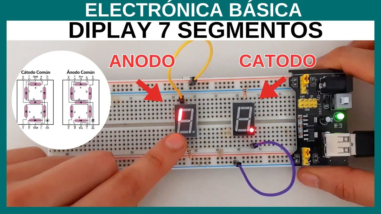 Electrónica básica: Display de 7 segmentos Ánodo y Cátodo