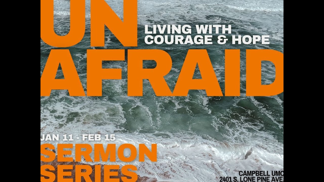 Unafraid: Living with Courage and Hope - Fear of the Other - January 18, 2026