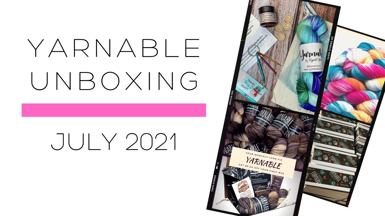 Yarnable Unboxing July 2021