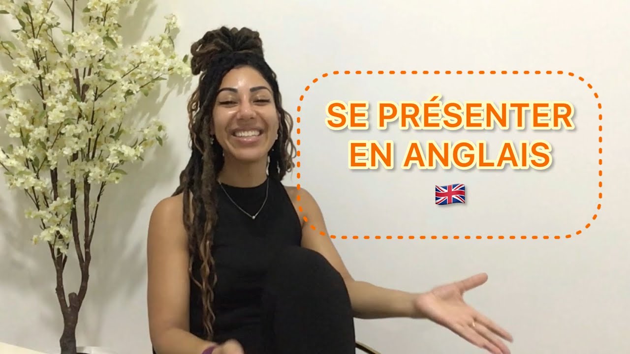 🇫🇷 Anglais: se présenter avec 3 verbes 🇬🇧