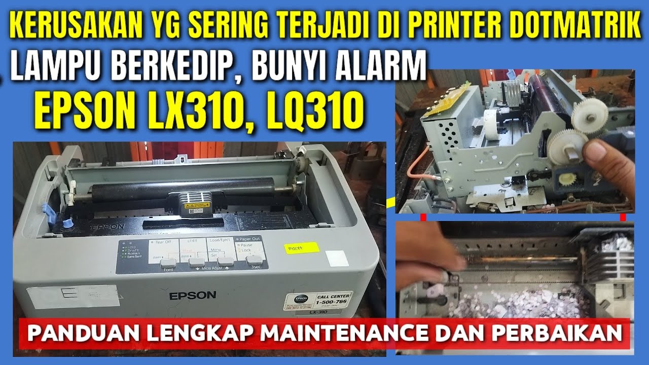Servis printer epson lx310 Macet Lampu Berkedip bersamaan @SumberprintCirebon