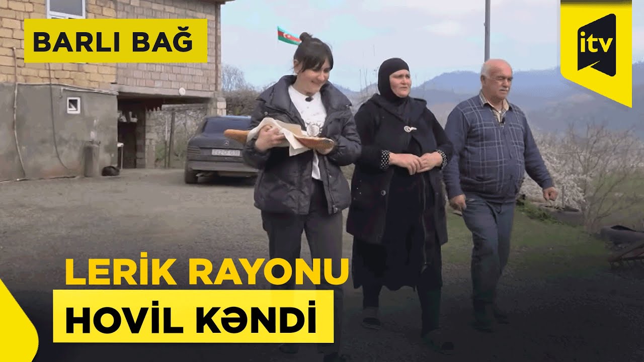 Barlı bağ | Lerik rayonu Hovil kəndi