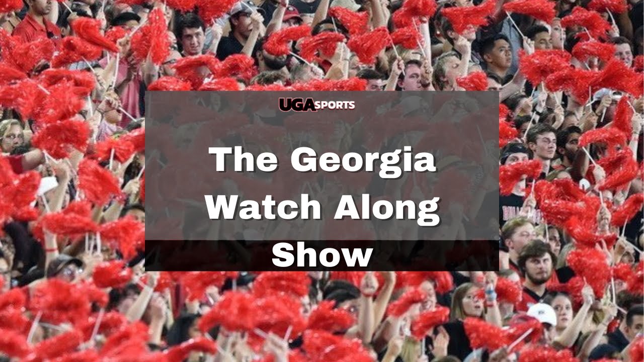 UGASports Watch Along Show: Georgia vs. Arkansas