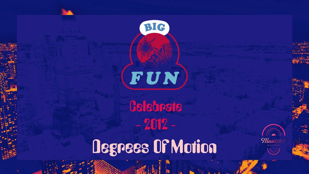Degrees Of Motion - Celebrate