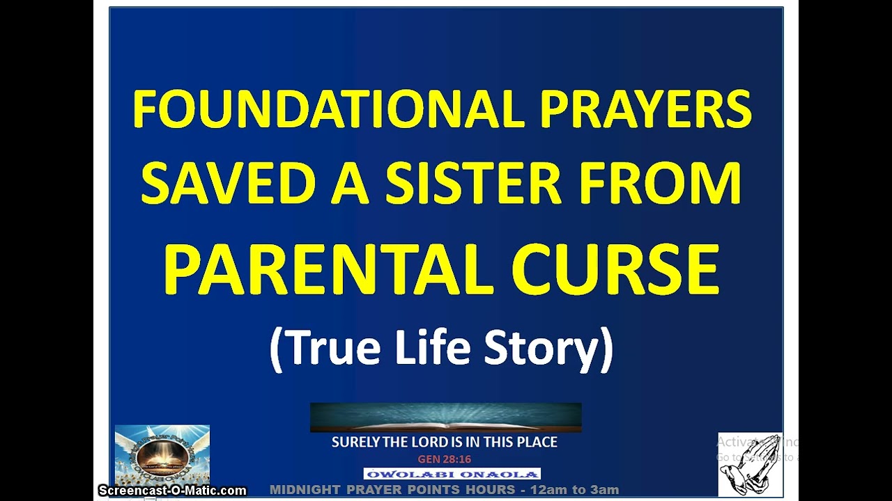 Foundational Prayers Saved a Sister from Parental Curse