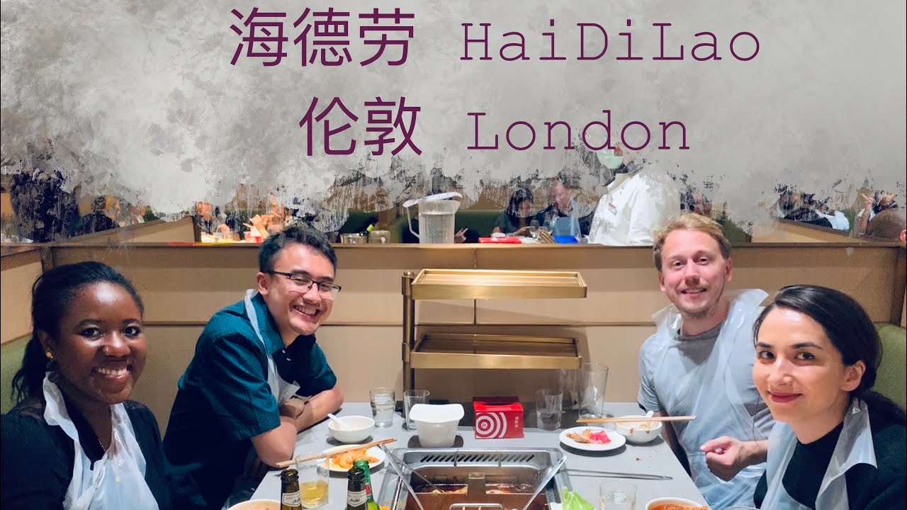 China's HaiDiLao Hot Pot in London 伦敦海底捞火锅 Honest Food Review