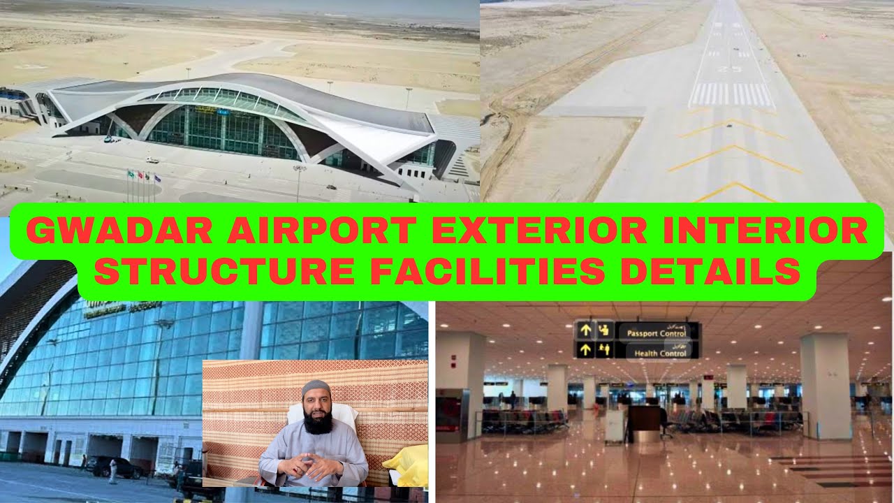 Gwadar Airport Exterior | Interior Structure | facilities details