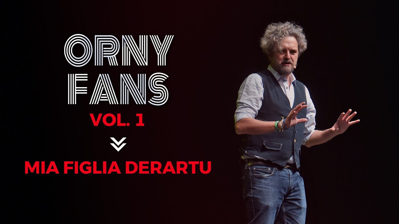 Orny Fans Vol.1 - Mia Figlia Deratu