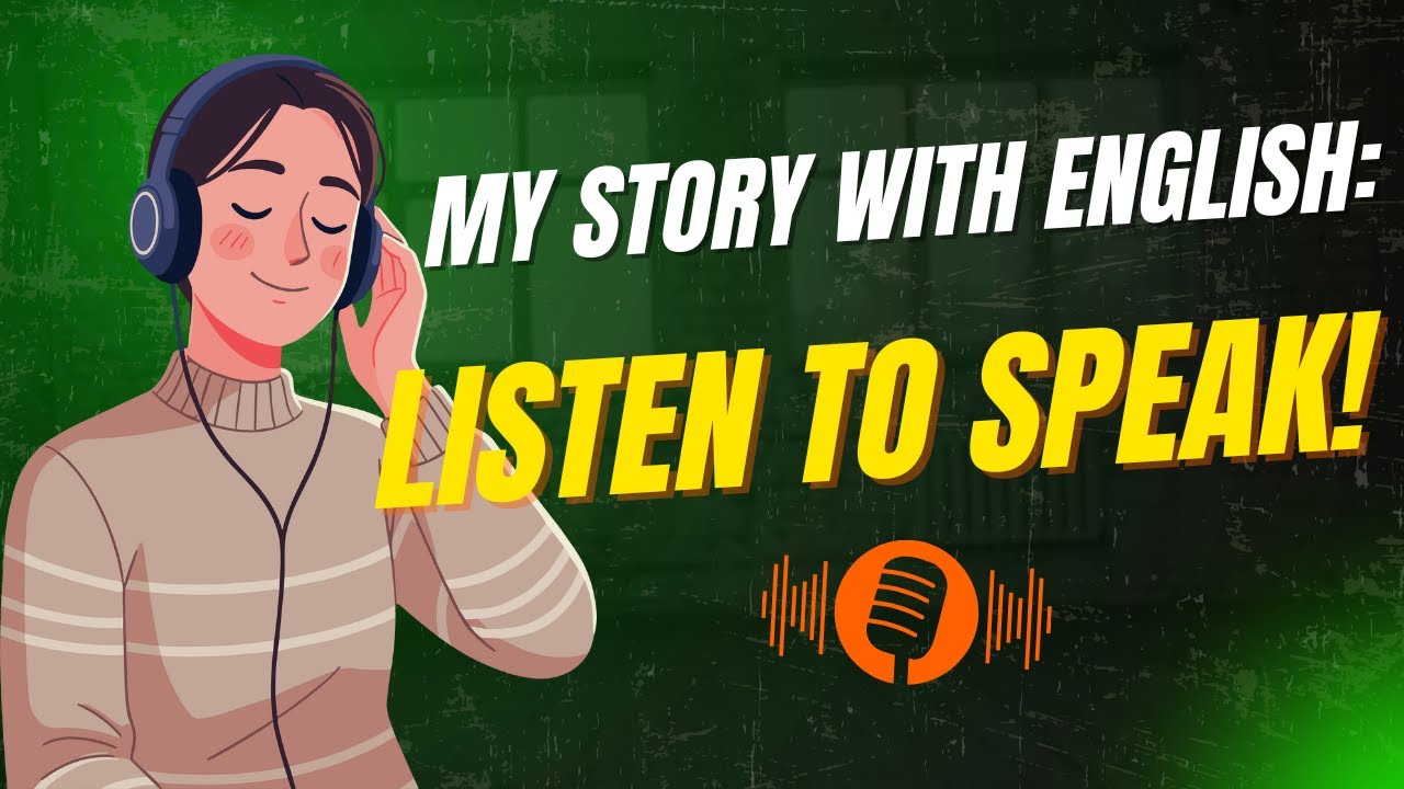 Slow English _ My story with English: Listening