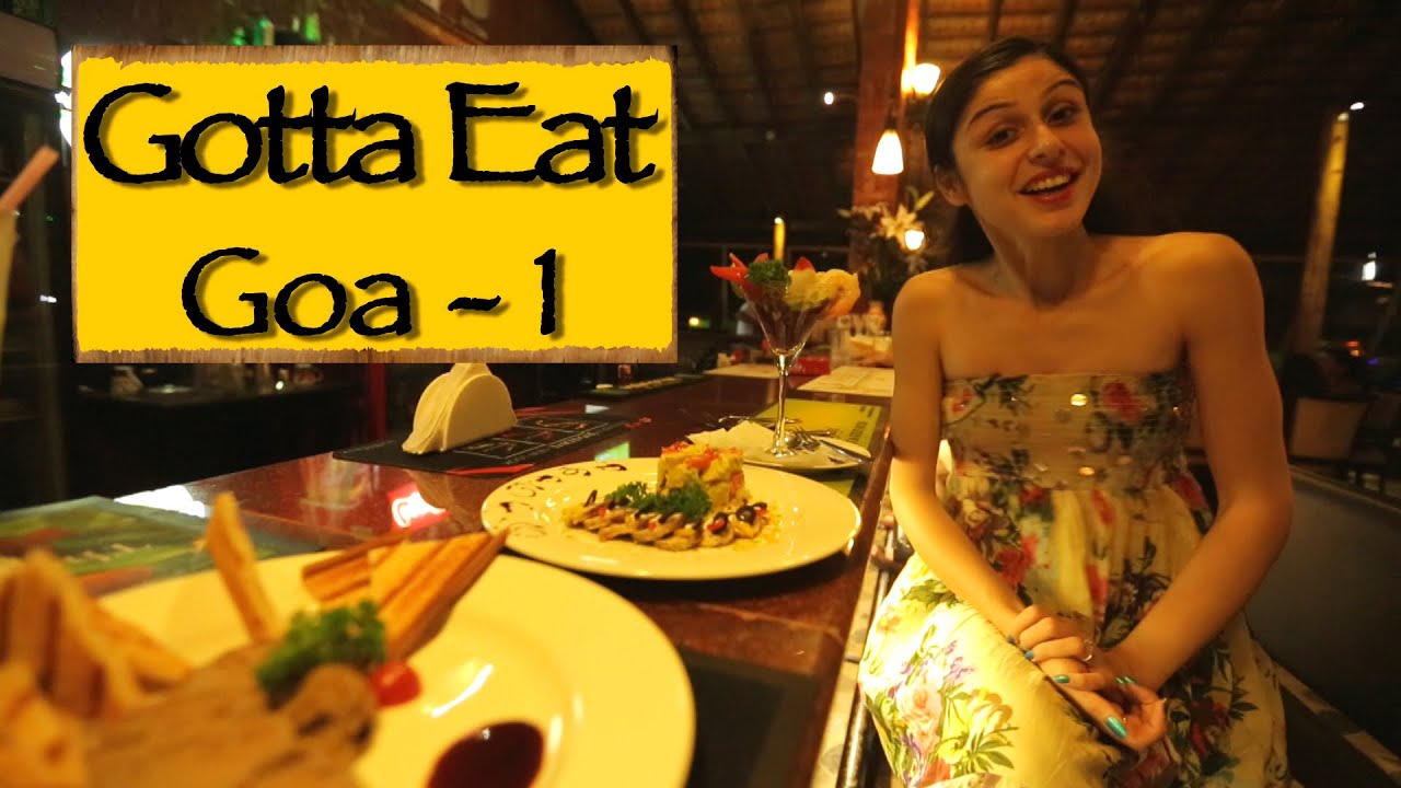 GottaEat|| Часть 1 || Гоа