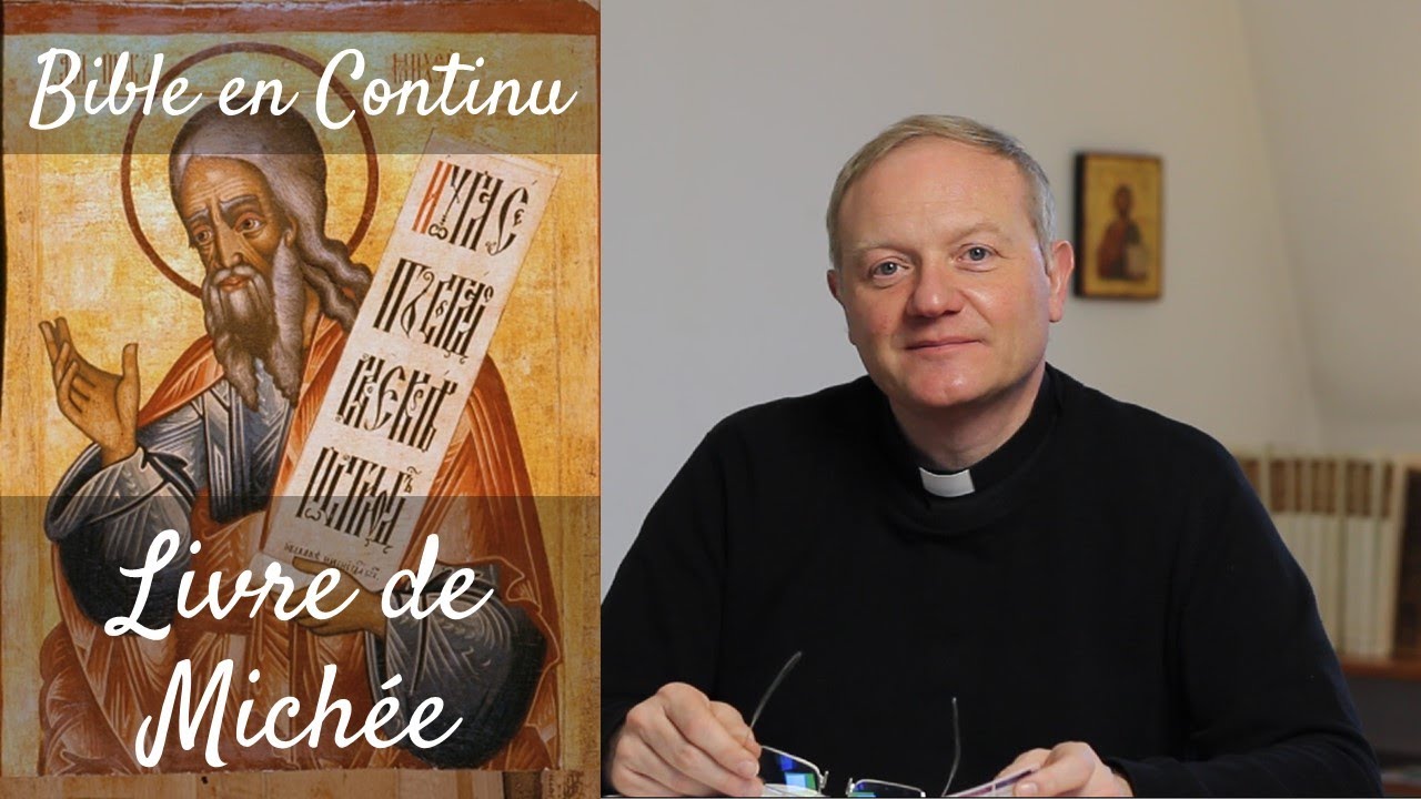 La Bible en continu - Livre du prophète Michée