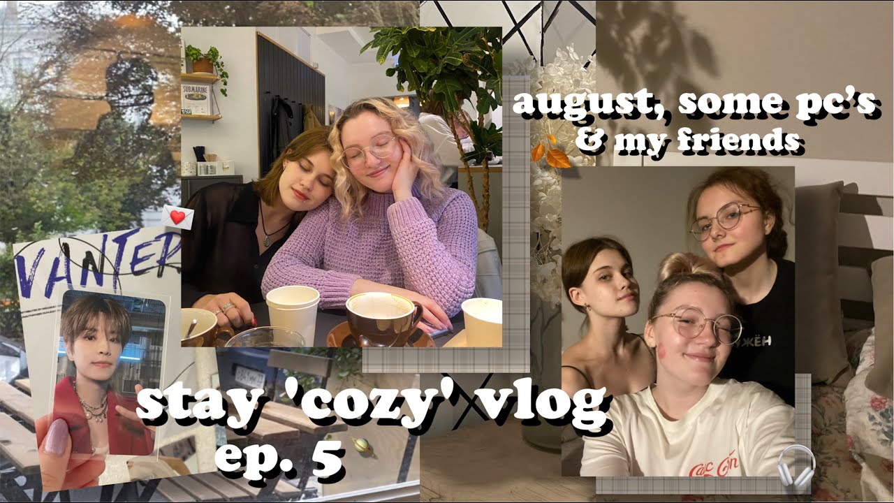stay 'cozy' vlog :: ep. 5 август, распаковка карт и мои друзьяшки