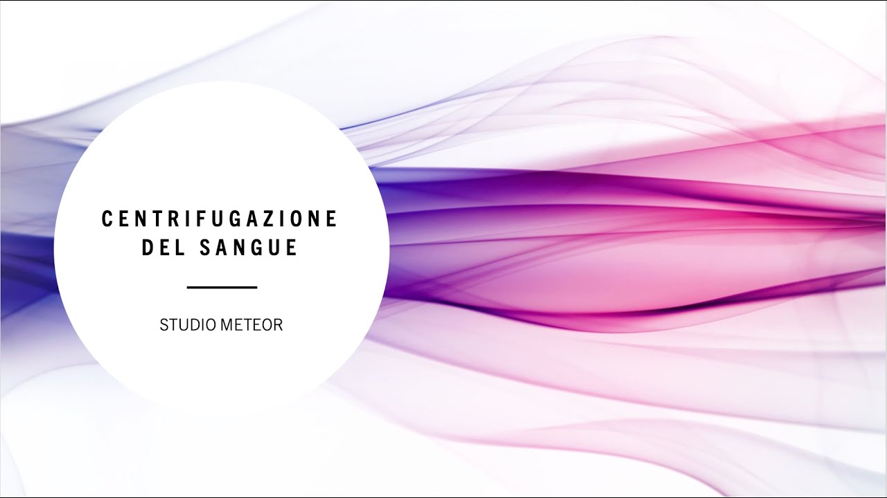 CENTRIFUGAZIONE del sangue studio METEOR
