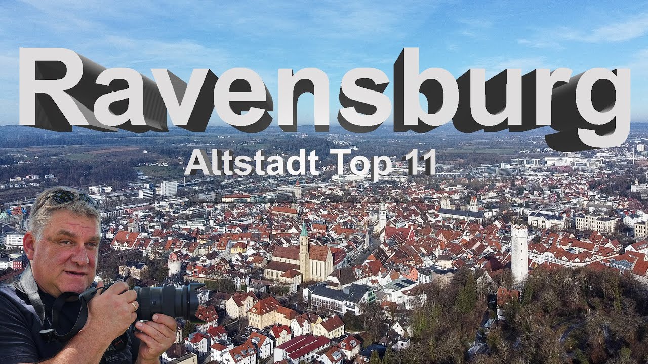Ravensburg Altstadt I Top 11 Sehensw&uuml;rdigkeiten von der Ravensburger Altstadt I Reise Doku