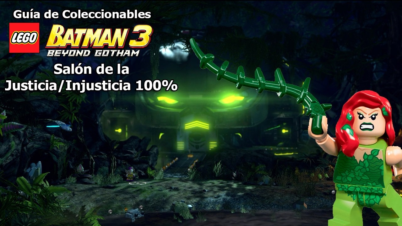 LEGO Batman 3: Beyond Gotham | Coleccionables | Salón de la Justicia e Injusticia 100%