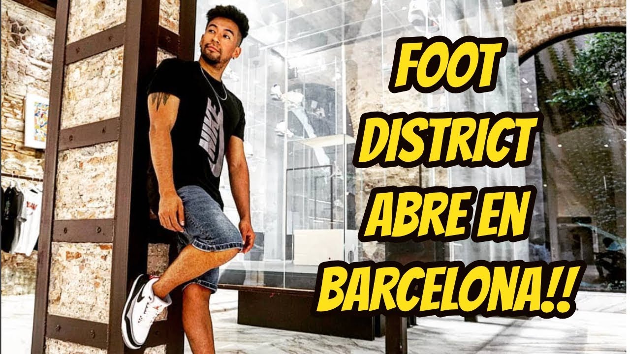 FOOTDISTRICT ABRE STORE EN BARCELONA!