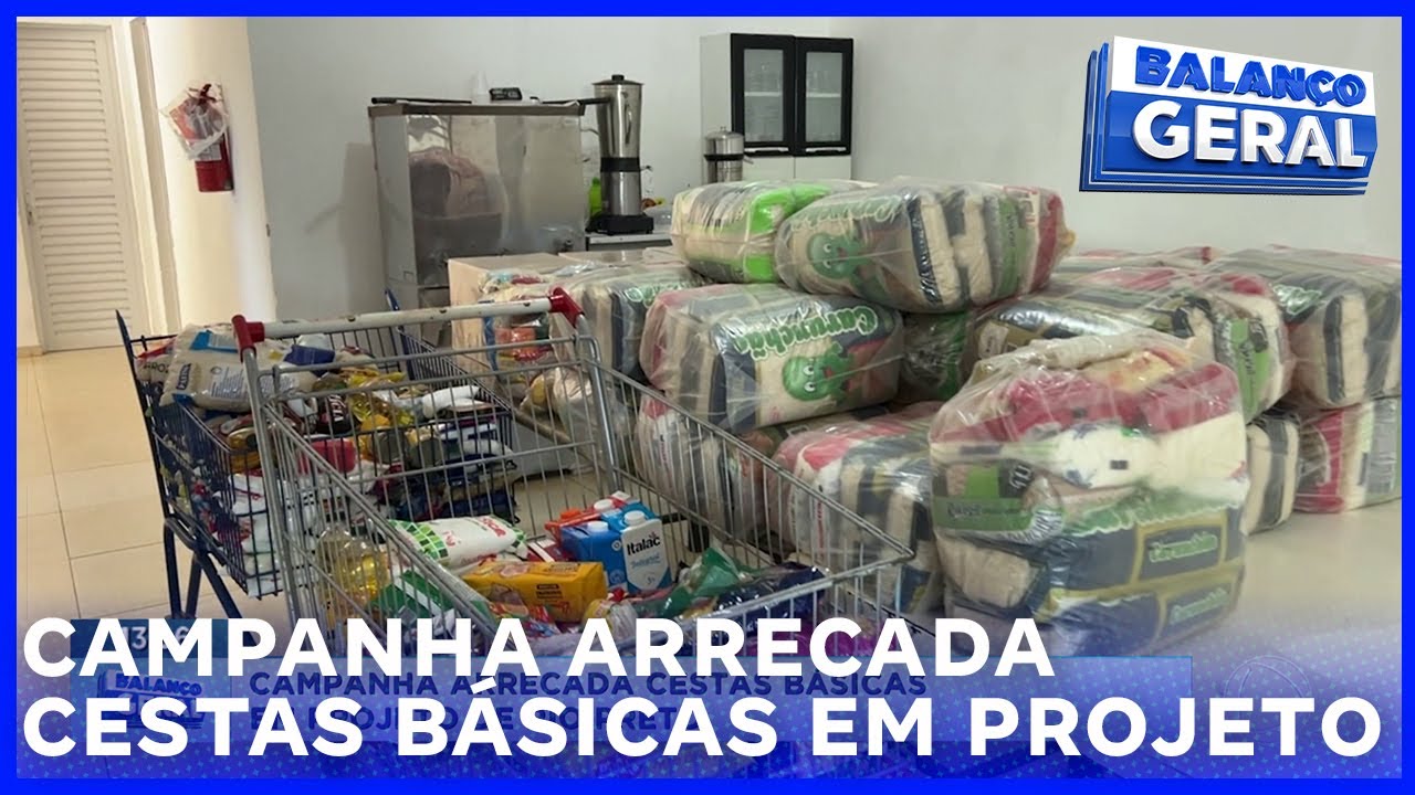 Campanha arrecada cestas b&aacute;sicas em projeto de Rio Preto