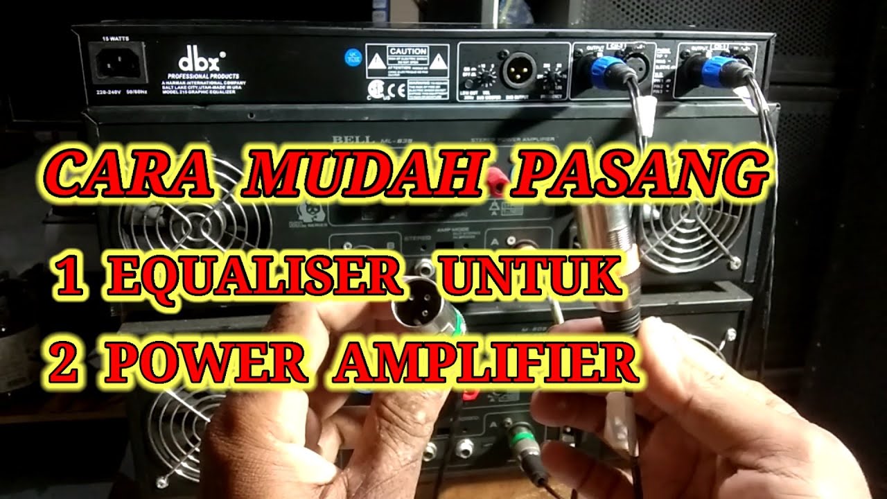 cara pasang 1 equalizer untuk 2 power