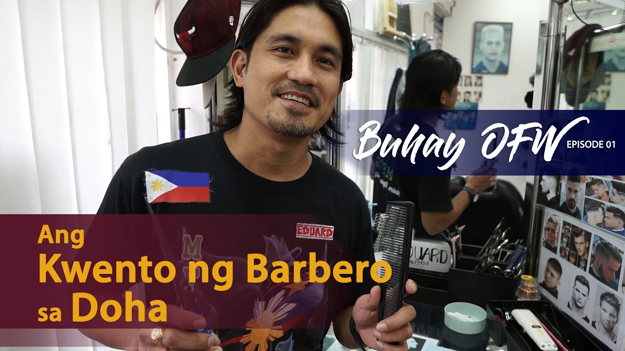 Ang Kwento ng Barbero sa Doha - Buhay OFW