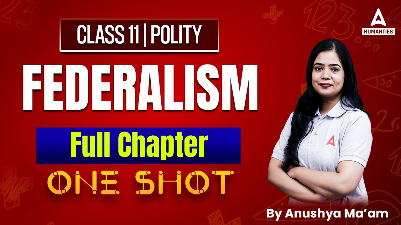 Federalism Class 11 One Shot | Class 11 Political Science | Anushya Mam