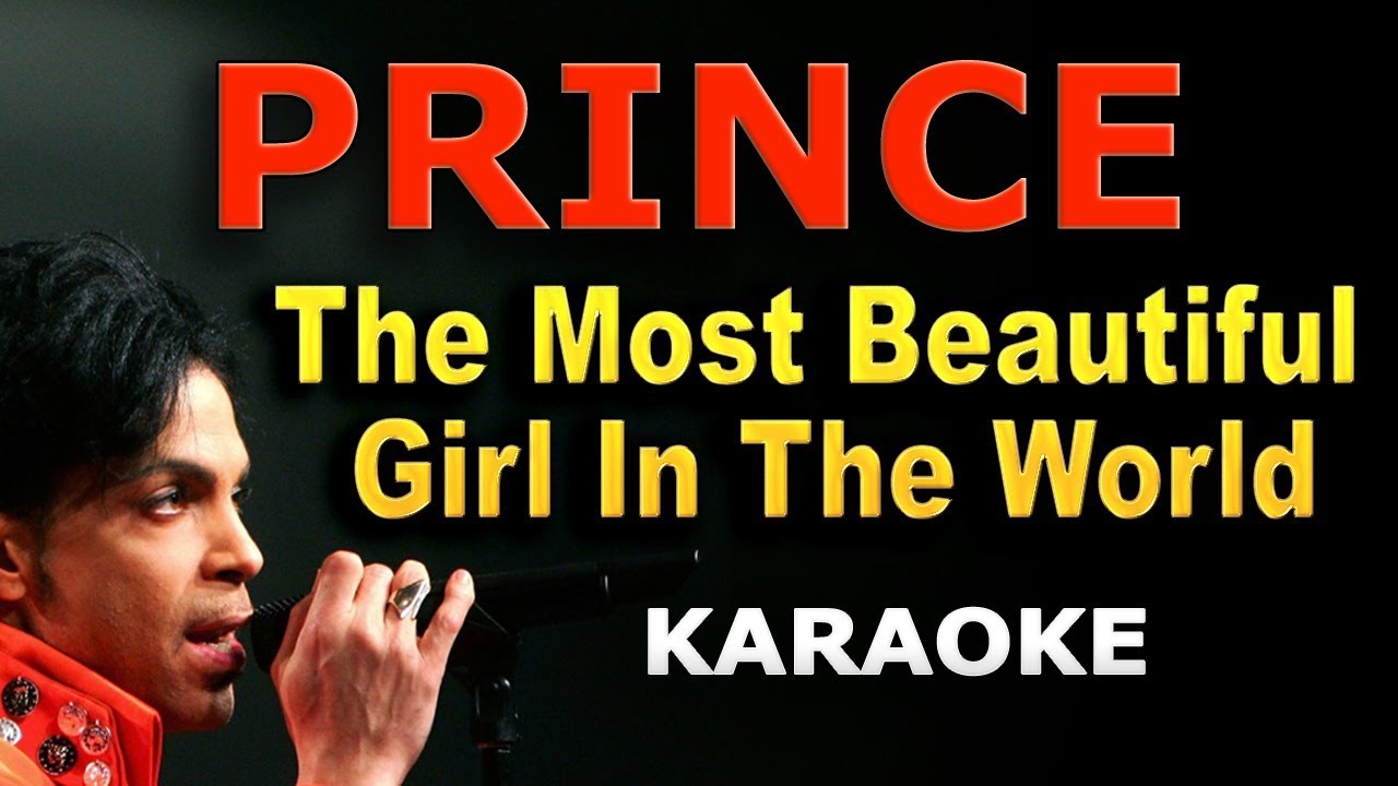 Prince - The Most Beautiful Girl In The World LYRICS Karaoke