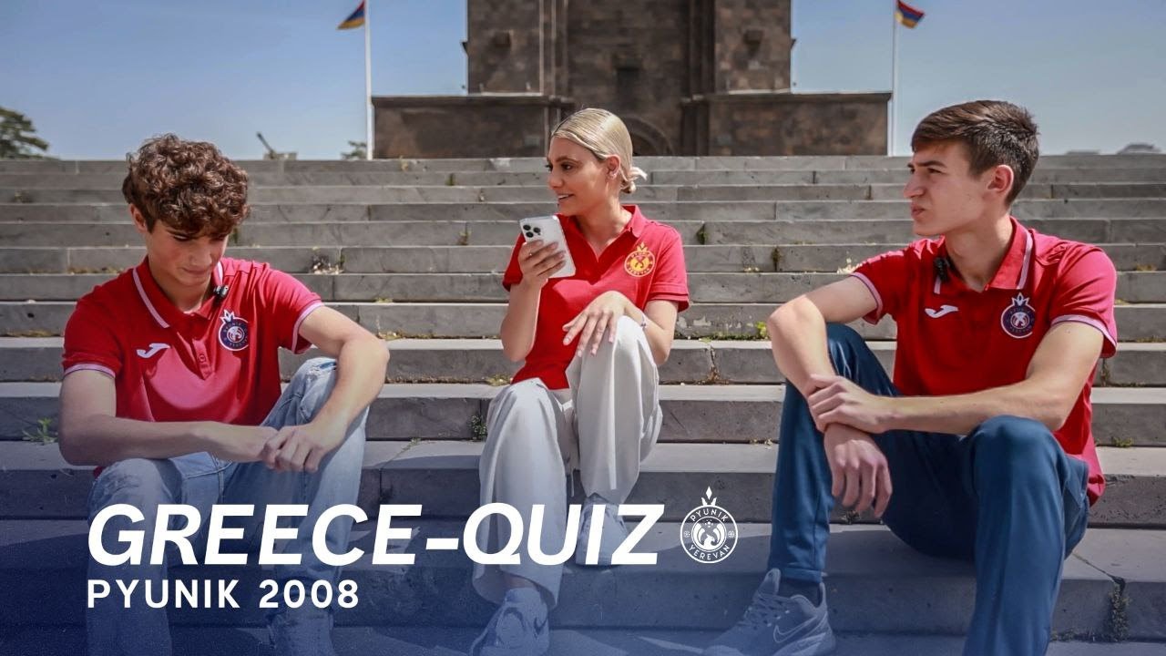 Greece-Quiz with Pyunik 2008 footballers Alen Sahakyan and Artur Movsesyan
