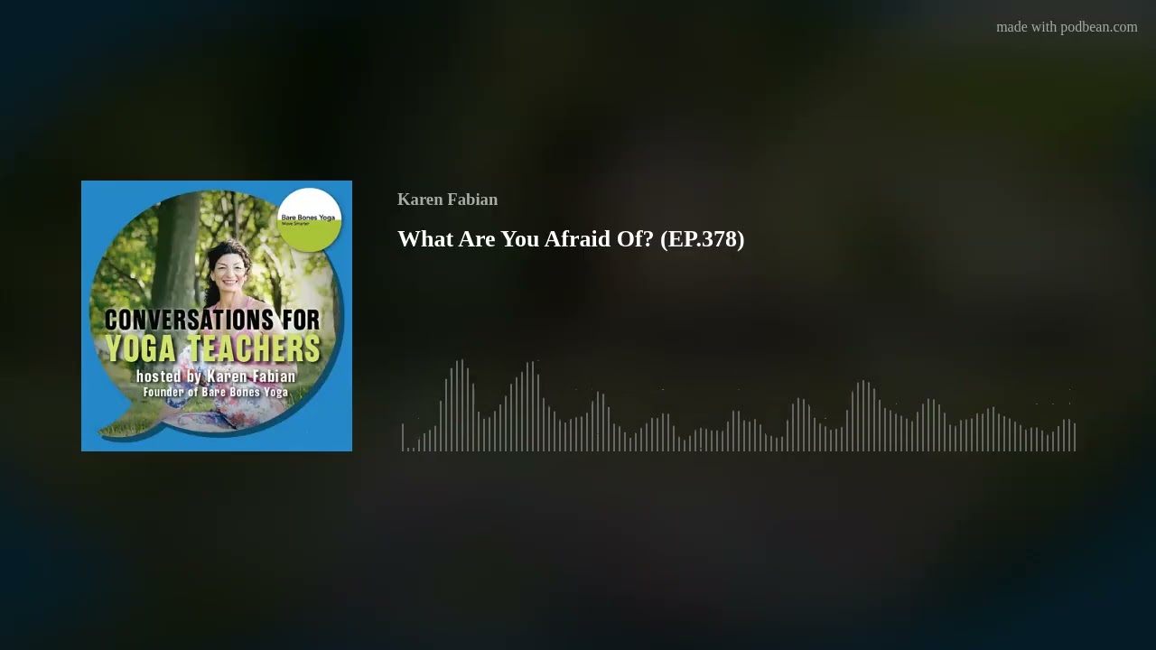 What Are You Afraid Of? (EP.378)
