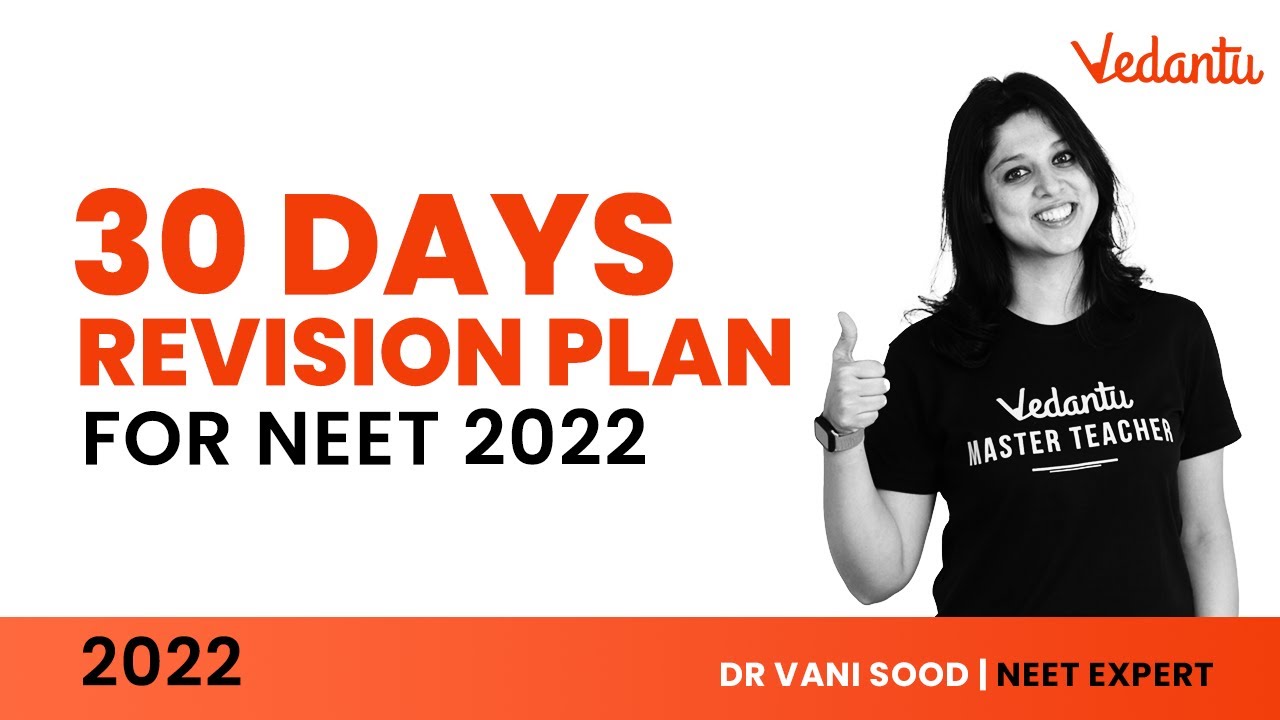 30 Days Revision Plan for NEET 2022 Exam | NEET Strategy 2022 by Vani Ma'am