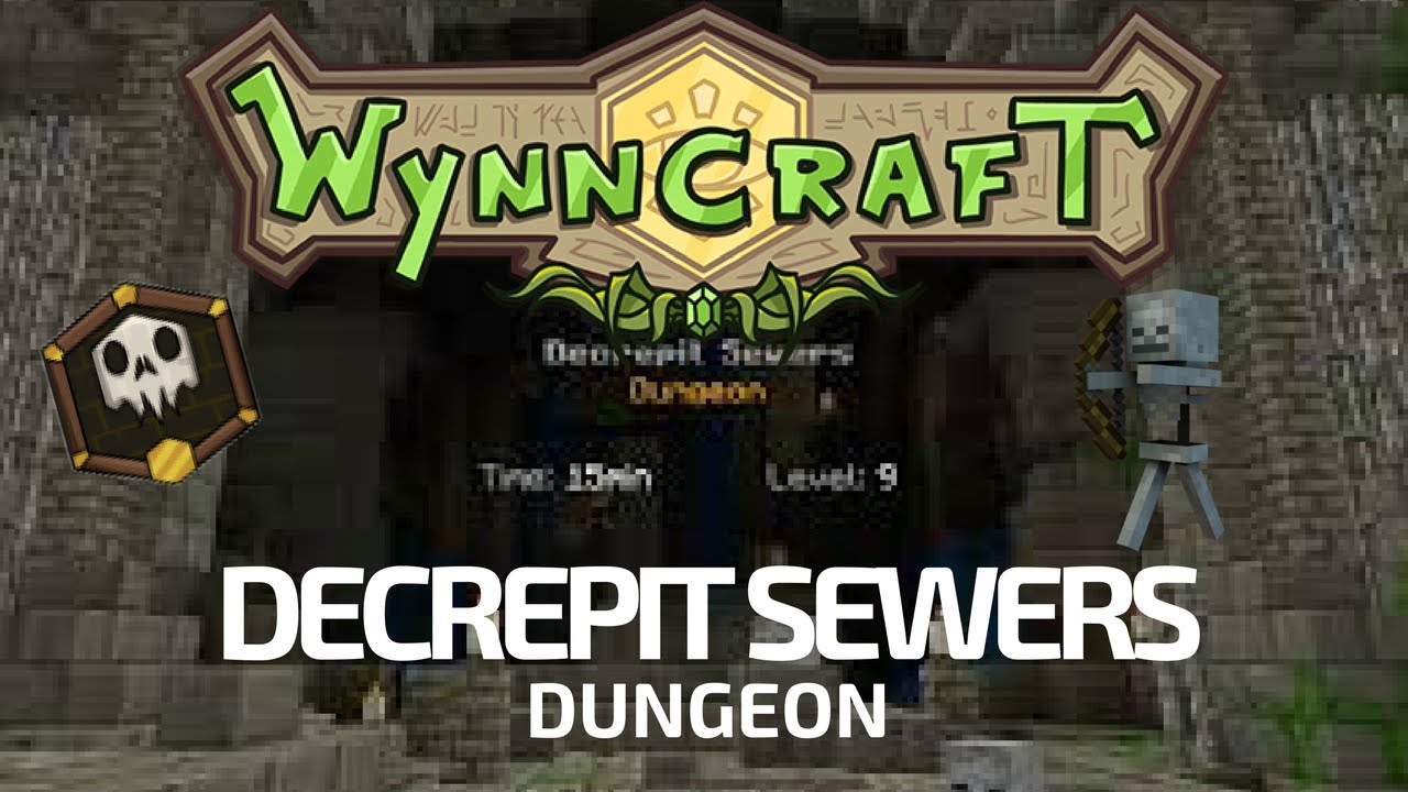 Wynncraft Dungeons: Decrepit Sewers [FULL WALKTHROUGH!]