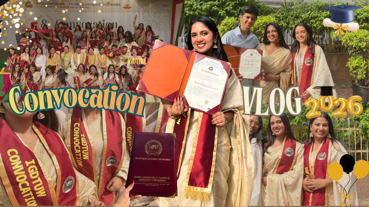 MY CONVOCATION VLOG 🎓✨| IGDTUW convocation 👩‍🎓❤️ | My GRADUATION Day ⭐️| IGDTUW 💗|