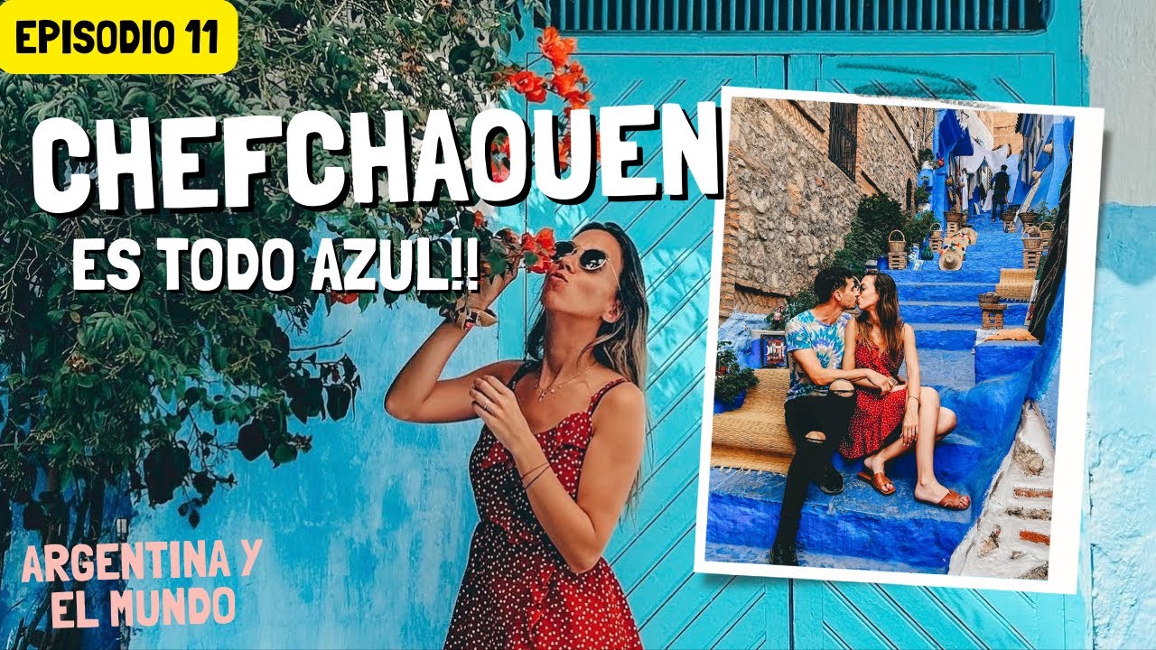 QUE VISITAR EN CHEFCHAOUEN - CHAOUEN LA CIUDAD AZUL DE MARRUECOS