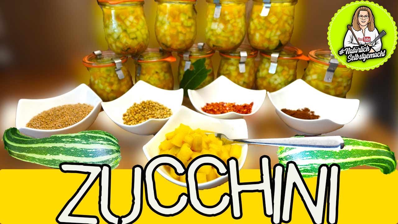 Zucchini einkochen - jetzt Vorrat schaffen