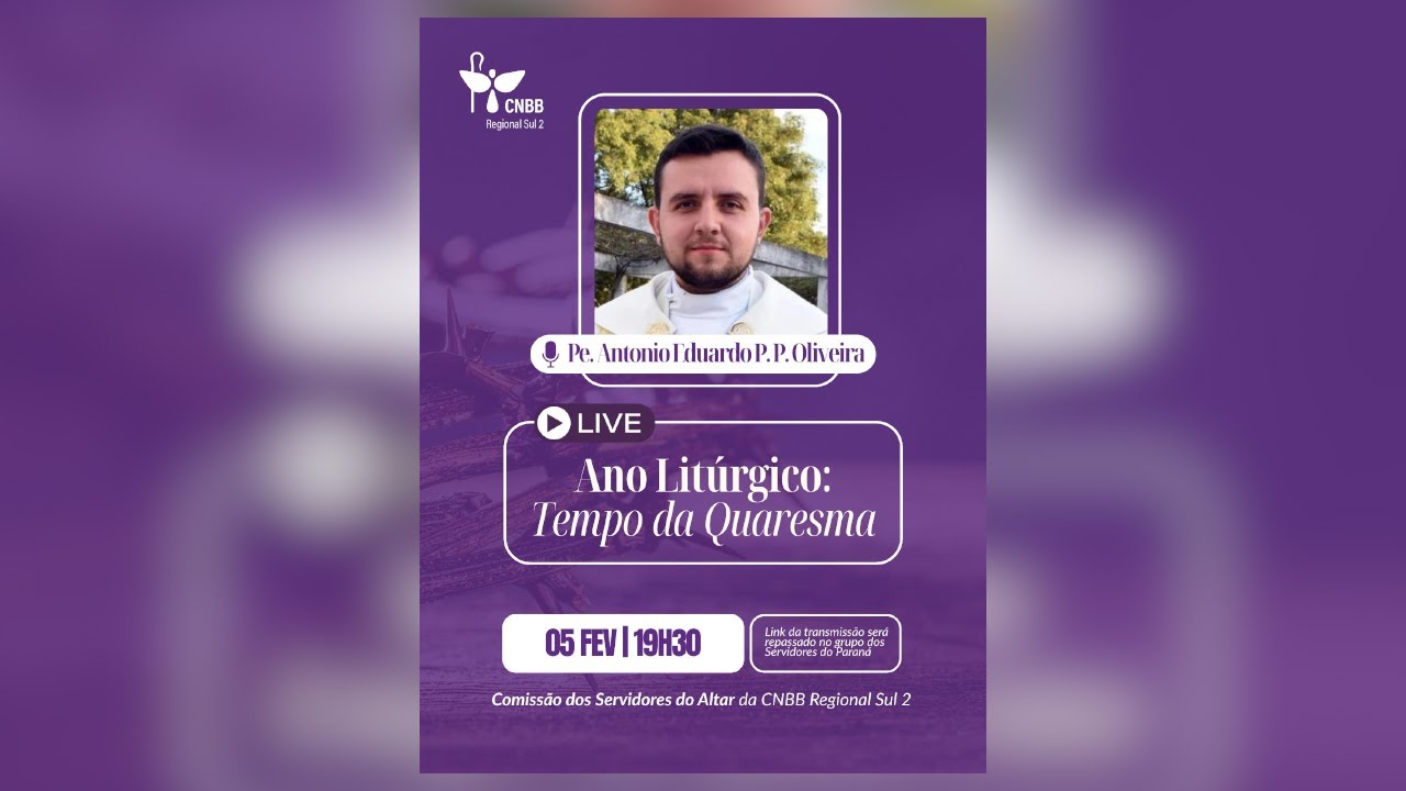 SERVIDORES DO ALTAR | Ano Litúrgico: Tempo da Quaresma