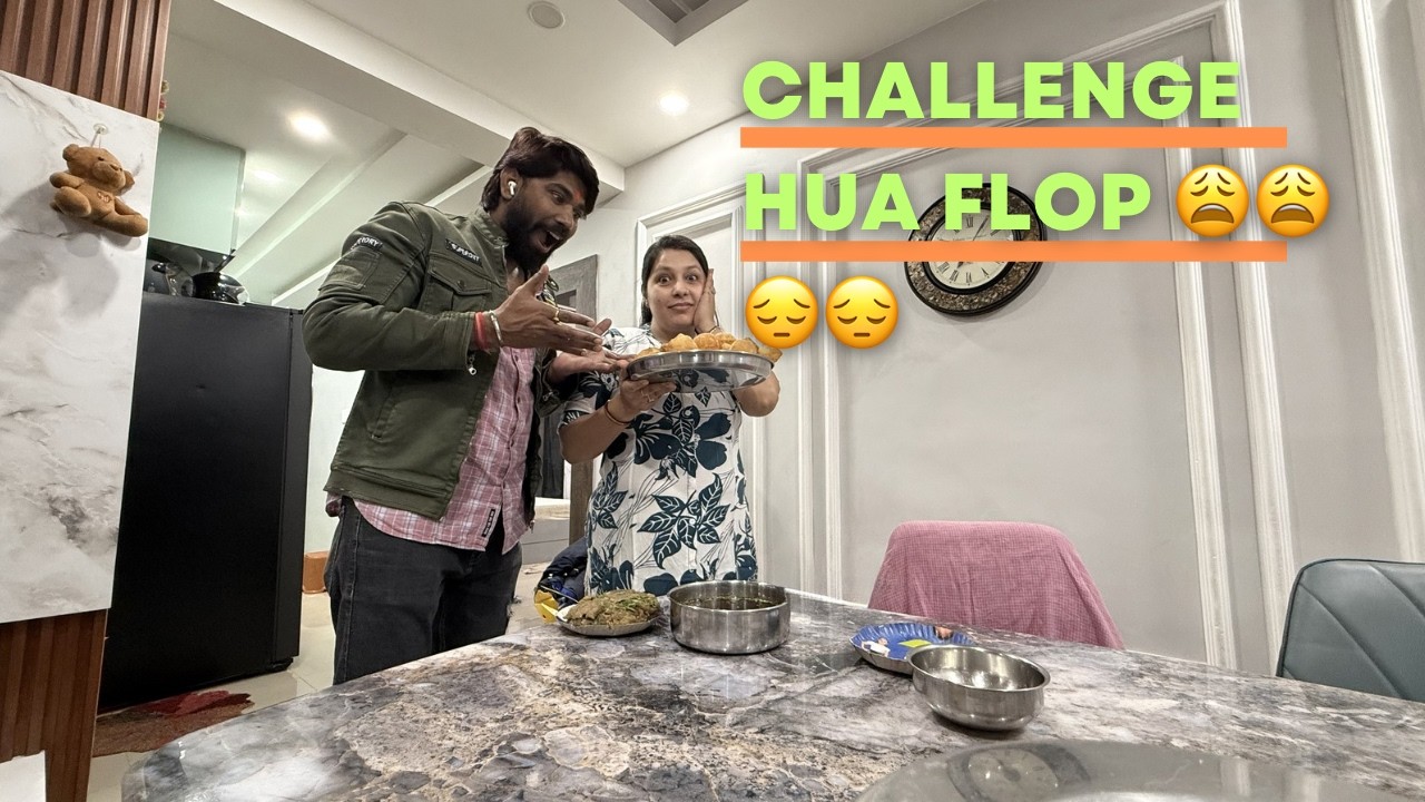 HUMARA CHALLENGE HUA FLOP 😔😔||