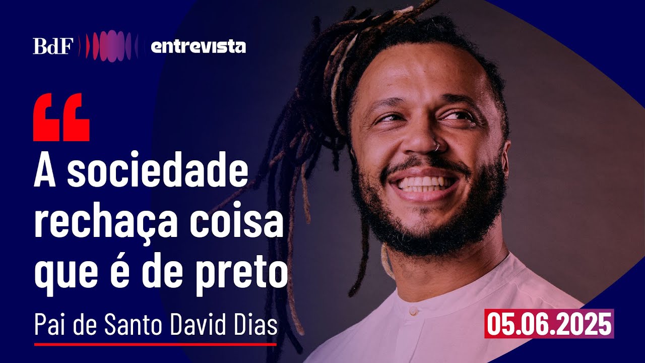 &ldquo;A sociedade rejeita coisa que &eacute; de preto&rdquo; | BdF Entrevista o Pai de Santo David Dias