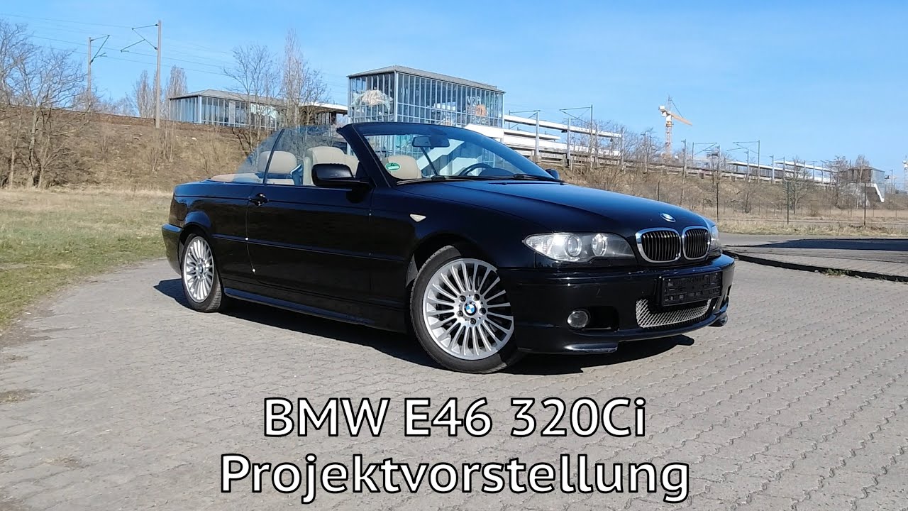 Traumauto gekauft | BMW E46 320i Cabrio - Projektvorstellung