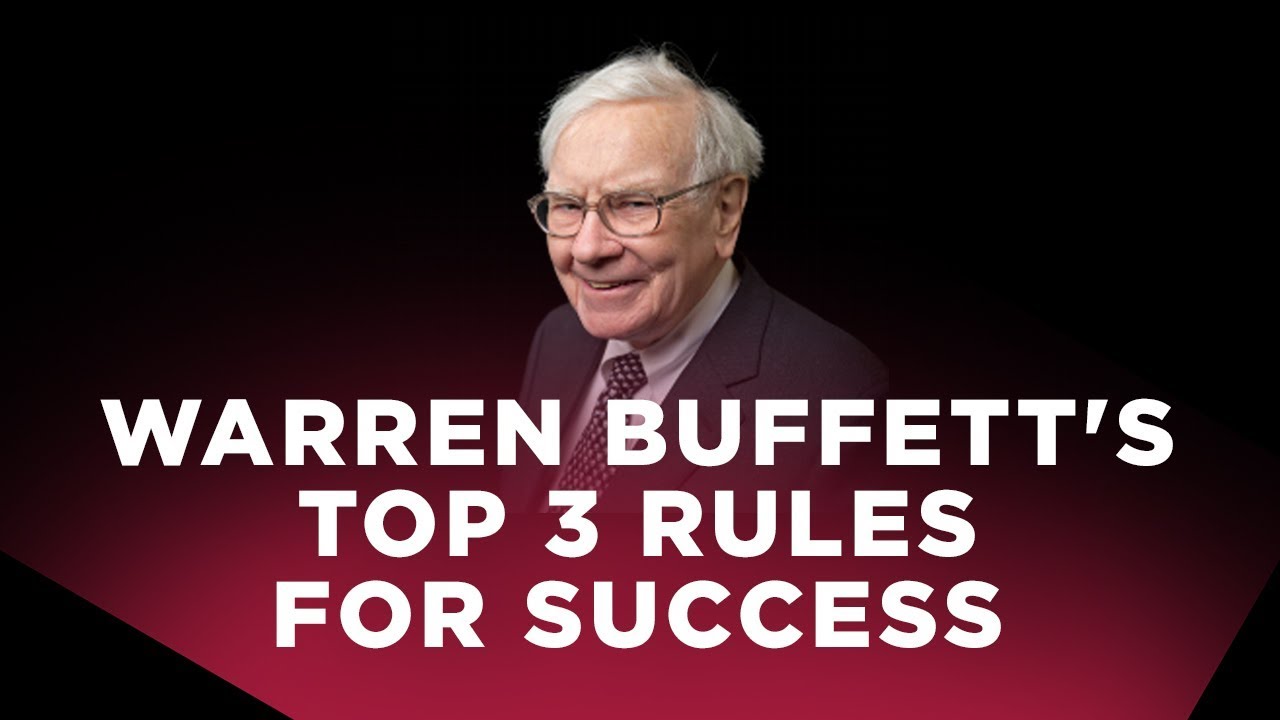 Warren Buffett's Top 3 Rules For Success