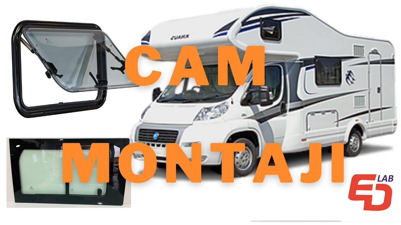 KARAVAN CAM MONTAJI En Detaylı Anlatım, KARAVAN YAPIMI