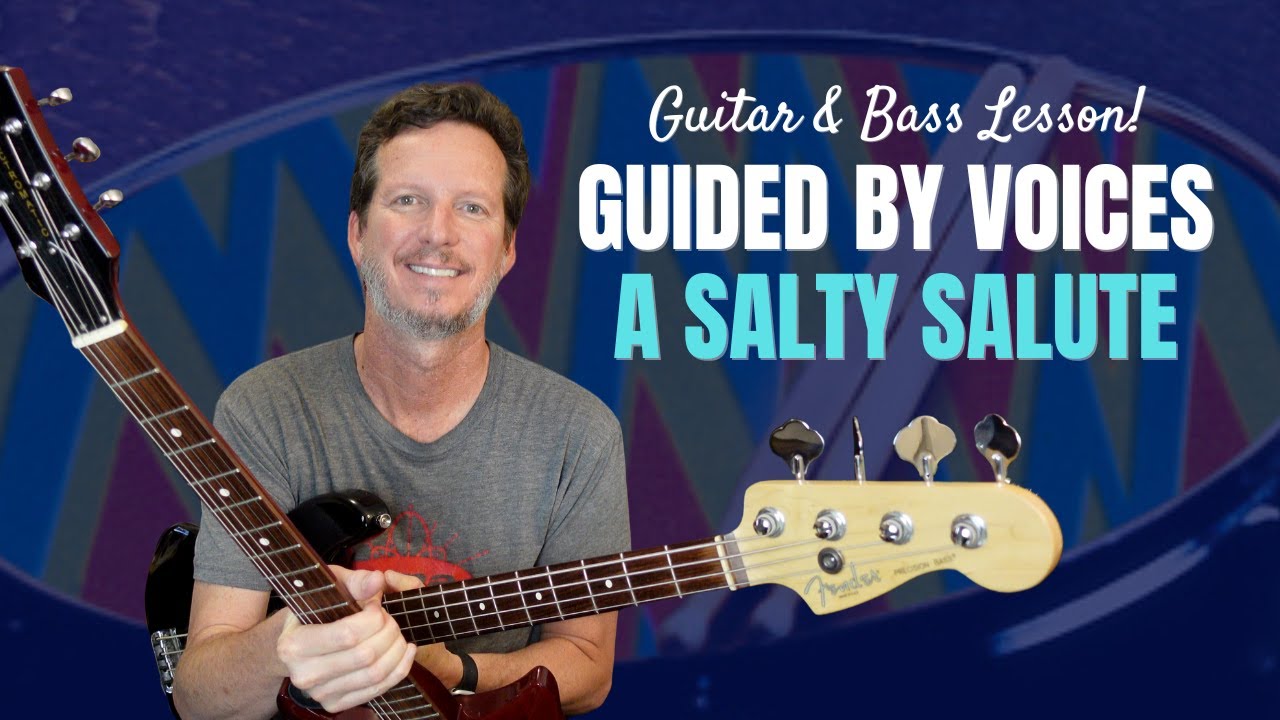 Guided by Voices - A Salty Salute - Guitar Lesson & Tutorial