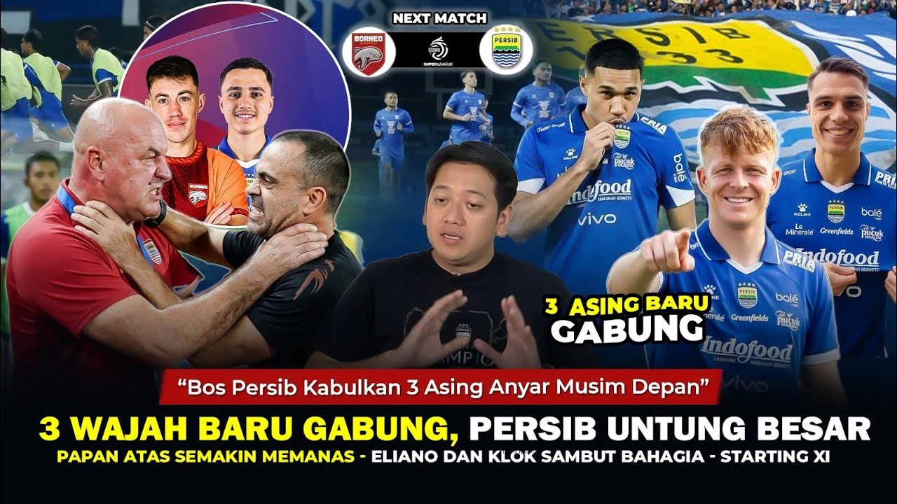 🔴3 WAJAH BARU GABUNG, PERSIB UNTUNG BESAR‼️Persija Makin Longsor, Papan Atas Memanas, Eliano & Klok🔥
