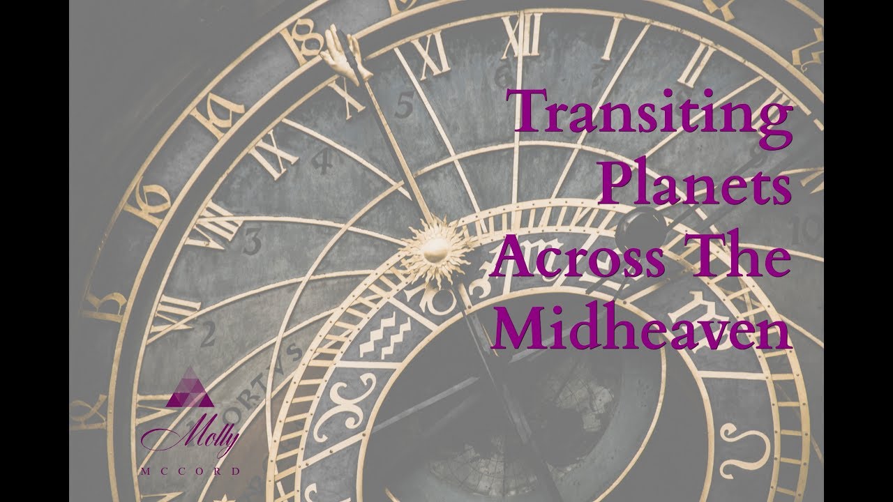 Transiting Planets Across The Midheaven / Astrology Houses
