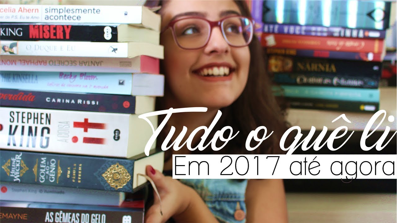 OS 20 LIVROS QUE LI EM 2017 ATÉ AGORA // Junho