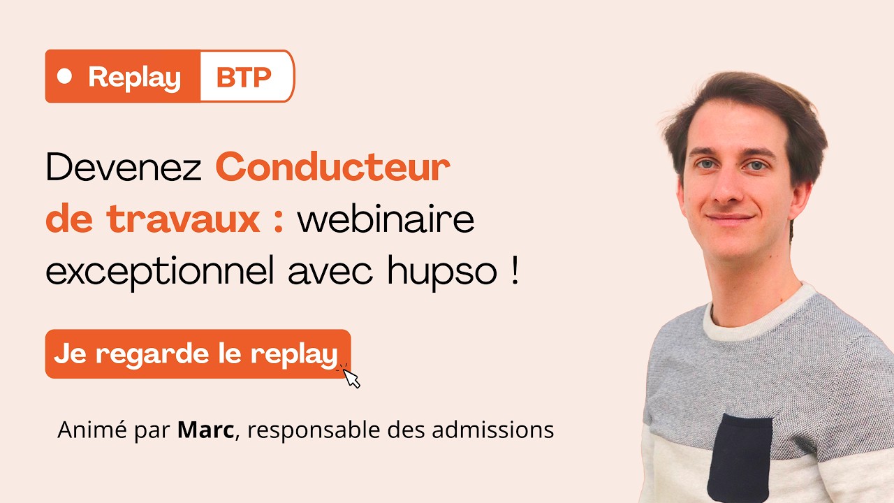 Devenir Conducteur de Travaux en 2026 : Webinaire Reconversion | hupso