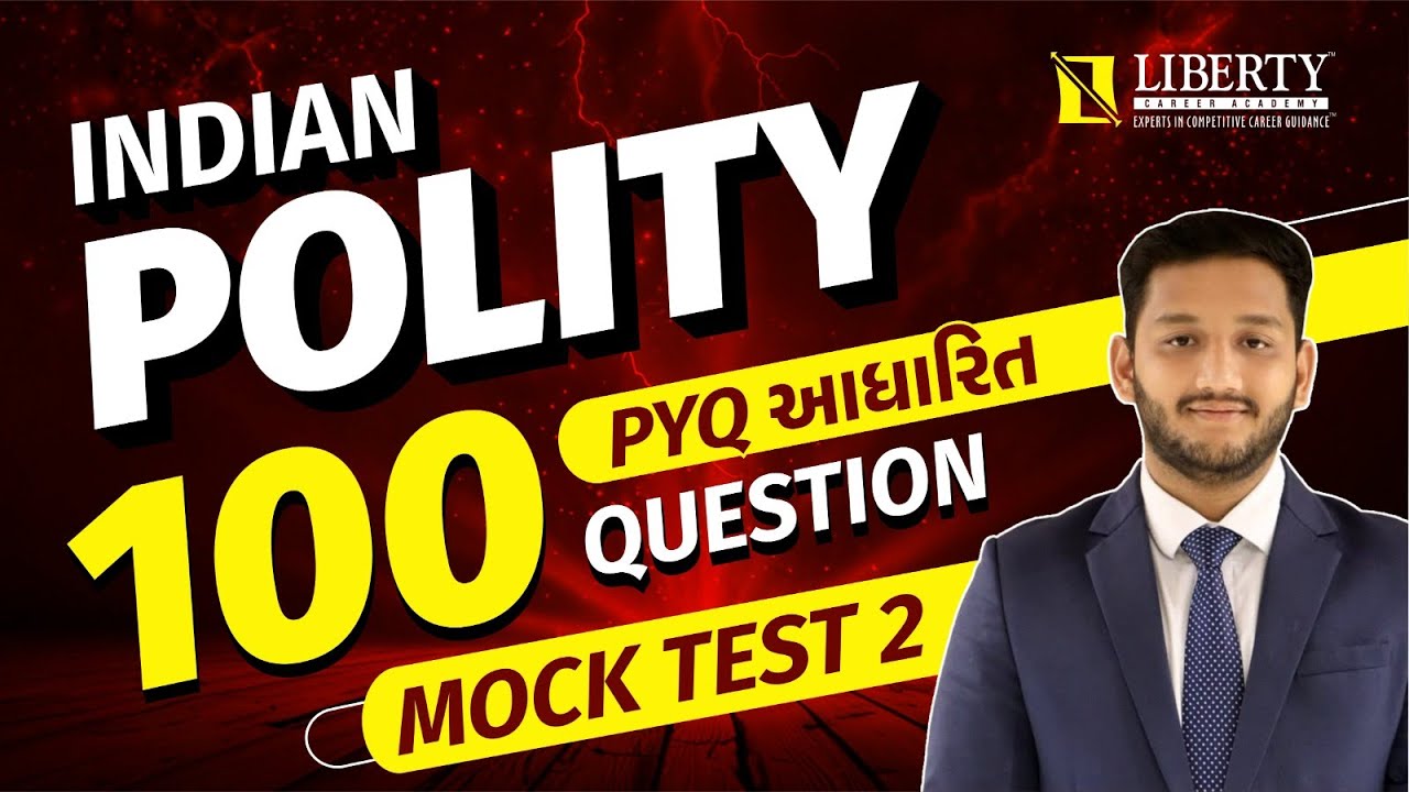 Indian Polity | 100 PYQ Questions | Mock Test 2 | @LibertyCareerAcademy